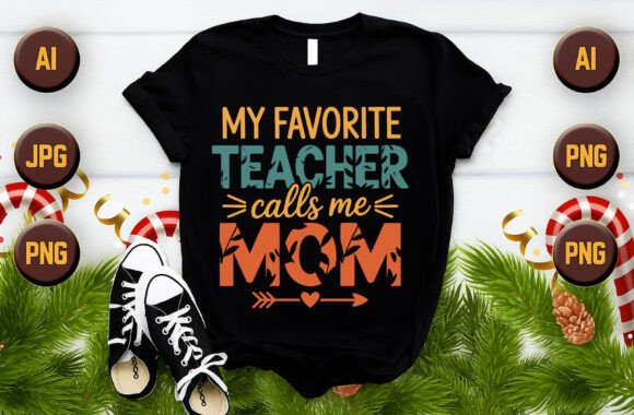 My Favorite Teacher Calls Me Mom
