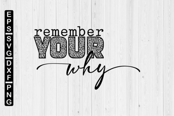 Remember Your Why Leopard SVG: Intentional Design for Purpose-Driven Work